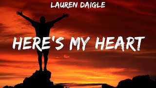 Lauren Daigle ~ Here's My Heart # lyrics # Hillsong Worship, Passion