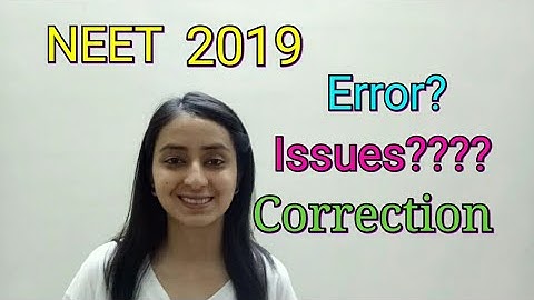 NEET 2019 | ERRORS/ MISTAKES in Admit Card?? | Solution