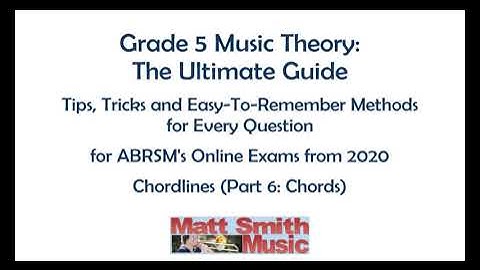 Grade 5 Music Theory: The Ultimate Guide – Chordlines (Part 6: Chords)