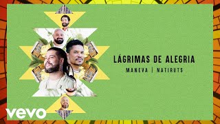 Video thumbnail of "Maneva, Natiruts - Lágrimas De Alegria"