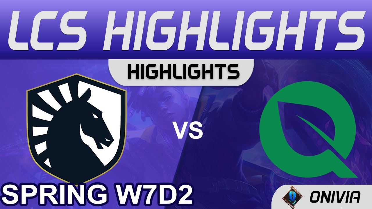 TL vs FLY Highlights LCS Spring Season 2022 W7D2 Team Liquid vs FlyQuest by Onivia