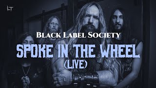 Black Label Society - Spoke In The Wheel (Live)