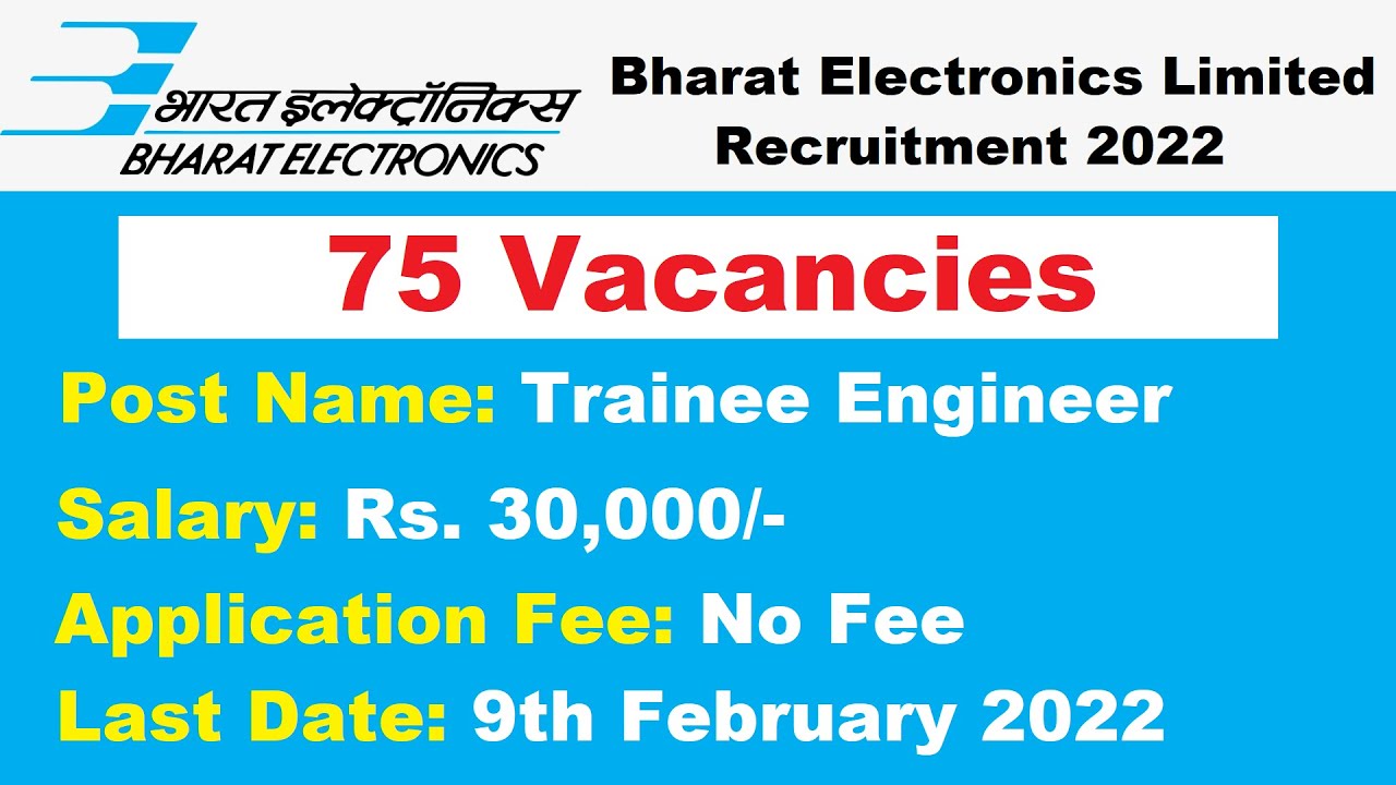 BEL Trainee Engineer Recruitment 2022 | 75 Vacancies | BEL Recruitment 2022 | Bharat Electronics