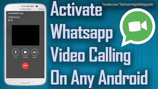How To Activate Whatsapp Video Calling On Any Android Device screenshot 4