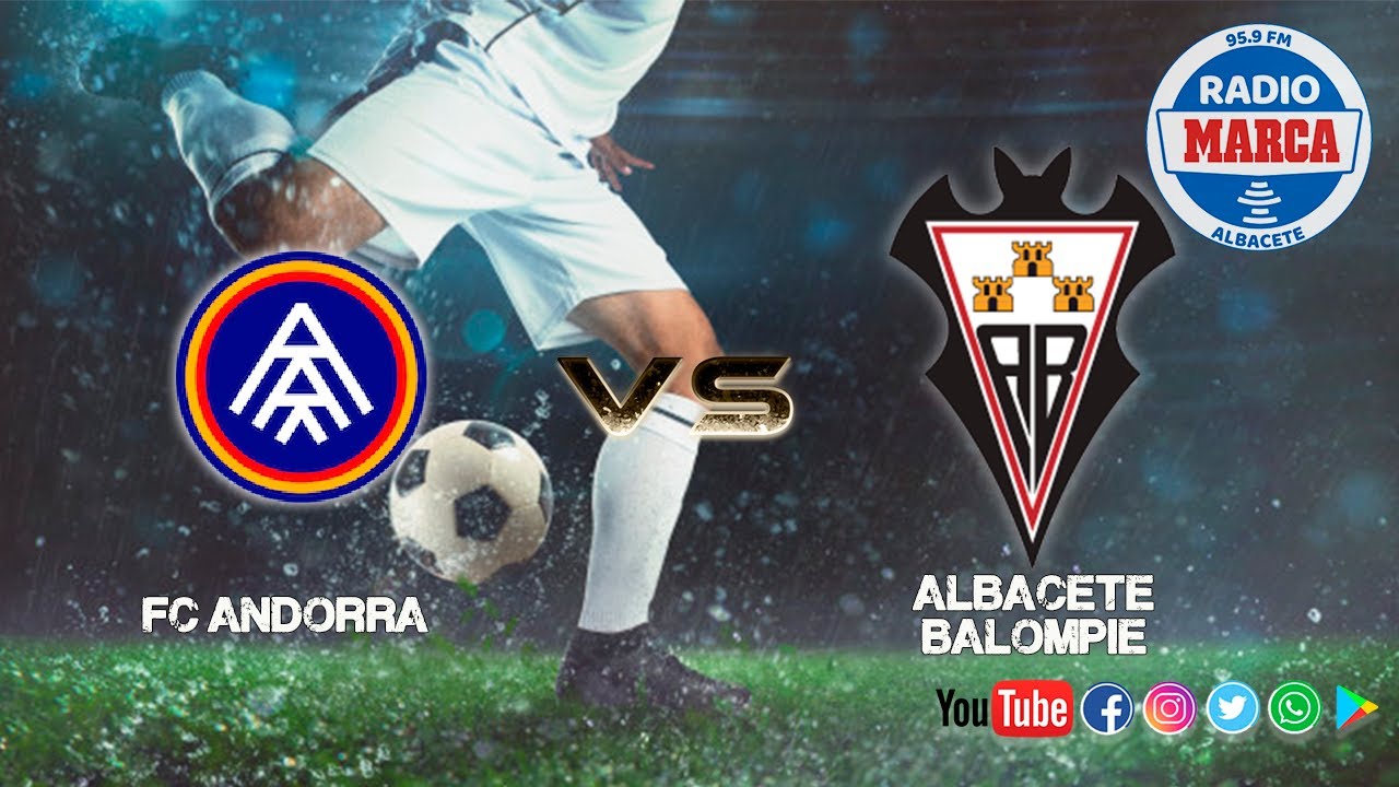 FC Andorra vs Albacete Balompié - YouTube