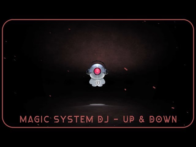 Magic System Dj - Never And Ever