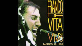 02. Te Equivocaste Conmigo. Franco De Vita En Vivo Marzo 16, 1992