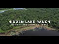 Texas Ranch for Sale | Hidden Lake Ranch | 295 +/- Acres | 90 Acre Lake Access