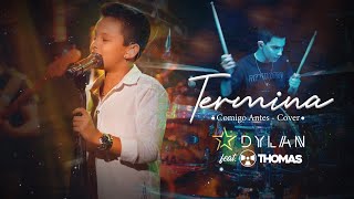 Dylan feat Thomas - Termina Comigo Antes (Gusttavo Lima) Cover