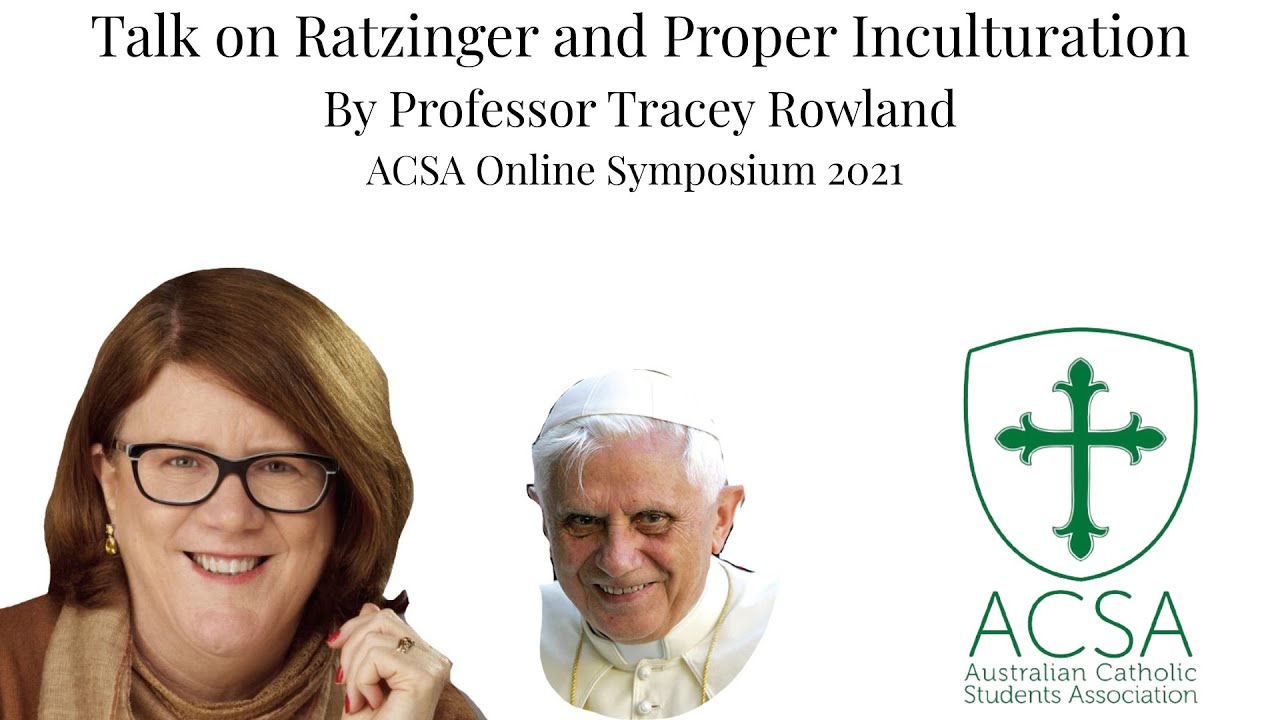 Sam Razinger Ratzinger and Proper Inculturation | Professor Tracey Rowland - YouTube