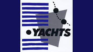 Miniatura de vídeo de "Yachts - Love You Love You"