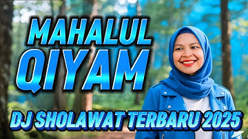DJ SHOLAWAT MAHALUL QIYAM ENAK BANGET - COCOK UNTUK SOUND HAJATAN | DJ SHOLAWAT TERBARU 2025 