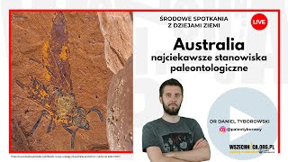 Australia - najciekawsze stanowiska paleontologiczne - dr Daniel Tyborowski