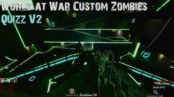Call of Duty World at War Custom Zombies: Quizz V2!