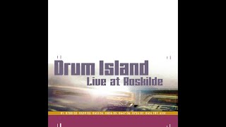 Drum Island - Live at Roskilde [June 26th, 1998]