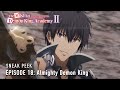 The Misfit of Demon King Academy II | Episode 18 Preview