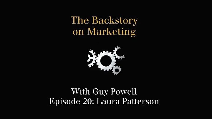 The Backstory on Marketing, Episode 20: Laura Patt...