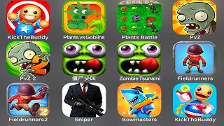 KickTheBuddy,Plants vs Goblins,Plants Battle,Plants vs Zombies,Zombie Tsunami,Sniper