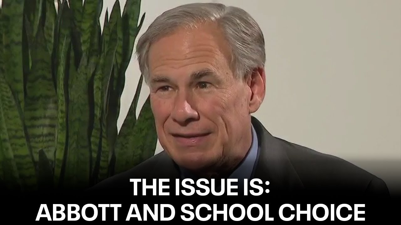 Texas: The Issue Is — Abbott on school choice | FOX 7 Austin - YouTube