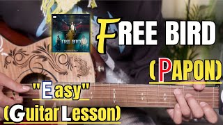 FREE BIRD - Papon | Guitar Lesson | Easy Chords | (ROI ROI BINALE)