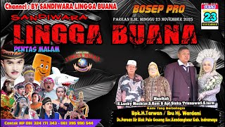 LIVE SANDIWARA LINGGA BUANA Parean Ilir, Minggu 23 November 2025  PENTAS MALAM CERITA