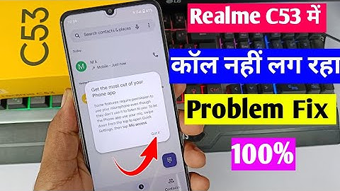 Realme C53 call problem | Realme C53 me call nahin lag raha hai | realme C53 call problem solve