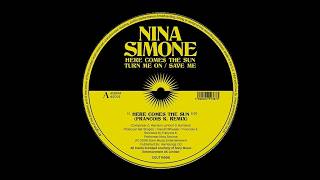 Nina Simone - Here Comes The Sun (Francois K Remix) (2019)