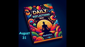 Daily Reflections Meditation Book – August 31 – Alcoholics Anonymous - Read Along – Sober Recovery