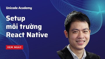 Cài đặt môi trường và hướng dẫn cài đặt React Native Expo