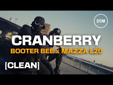 Booter Bee Ft. Mazza L20 - Cranberry [CLEAN]