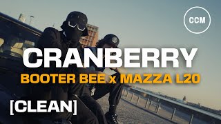 Booter Bee Ft. Mazza L20 - Cranberry [CLEAN]
