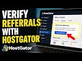 How to Verify Your Referrals with HostGator - Beginner Guide