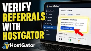 How to Verify Your Referrals with HostGator - Beginner Guide