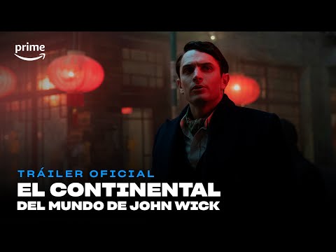 El Continental - Tráiler Oficial I Prime Video