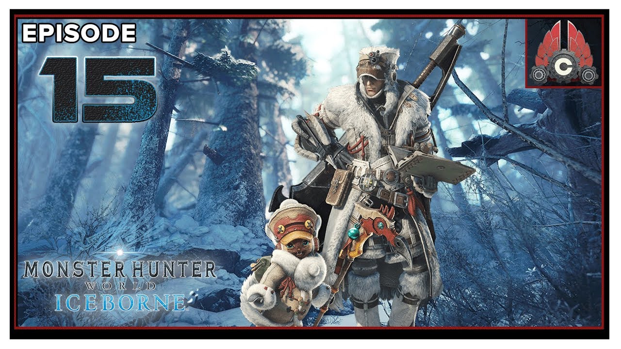 Let's Play Monster Hunter World: Iceborne On PC With CohhCarnage - Episode 15
