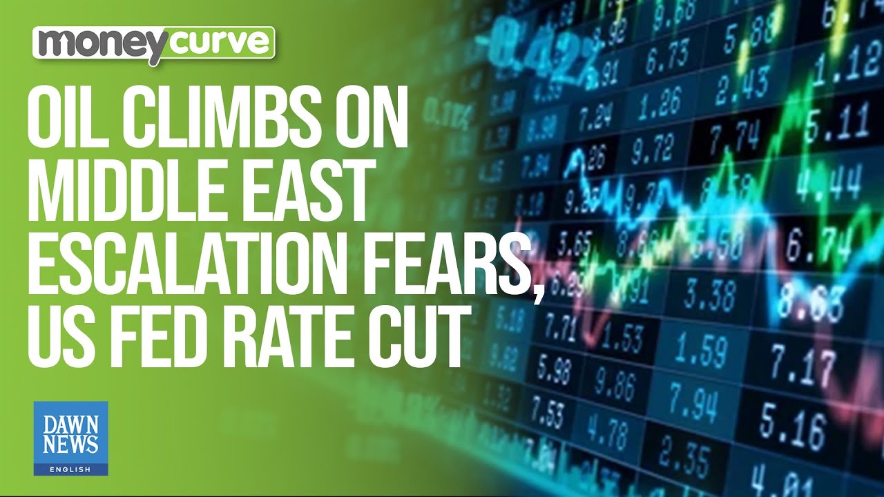 Oil Climbs on Middle East Escalation Fears, US Fed Rate Cut | Dawn News ...