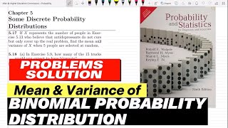 Problem 5.17, 5.18: Binomial Distribution | Exercise Solution of Probability & Statistics by Walpole