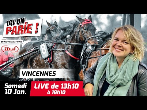 ICI On Parie ! Vincennes, Quinté+ et pronostics en live de l'hippodrome, Samedi 10 Janvier 2026