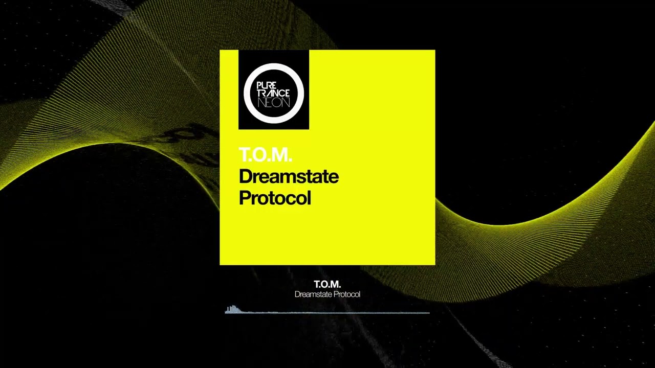 Ver T.O.M. - Dreamstate Protocol en YouTube Ver T.O.M. - Dreamstate Protocol en YouTube