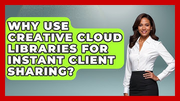 Why Use Creative Cloud Libraries For Instant Client Sharing? - Design Tool Unlocked