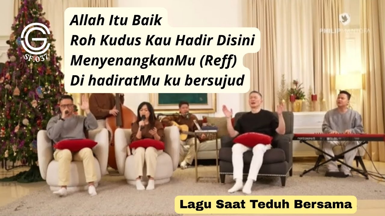 Lagu Saat Teduh Bersama, 31 Desember 2025, Ps. Philip Mantofa & Crew.