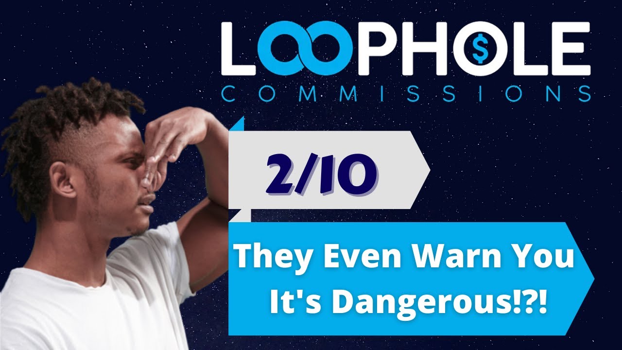 Loophole Commissions Review - 2/10 - ✅  The Only Honest Review ✅