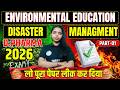 Environmental Education & Disaster Management for 🔥Exam- Complete Notes + 🔥Important Questions🔥P-01