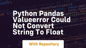 python pandas valueerror could not convert string to float
