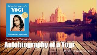 2  Autobiography of a Yogi, Paramahansa Yogananda  Compiled Chap 25 48