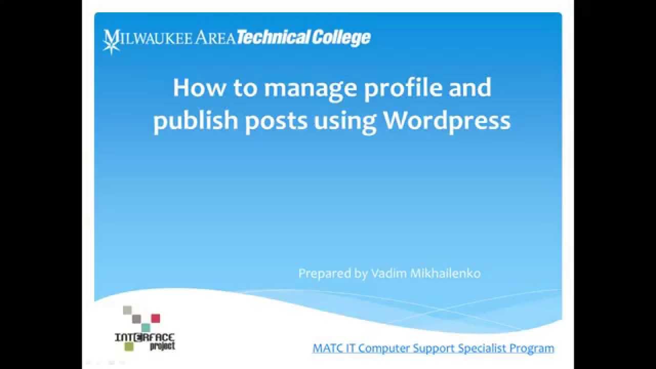 How To Manage your user profile and Create your first WordPress post ...