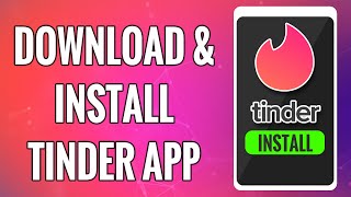 How To Download & Install Tinder App 2022 | Tinder Dating App Download & Installation Help