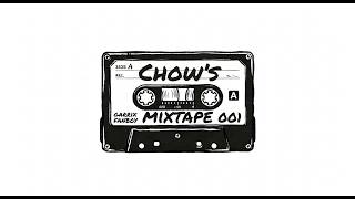 Chow's Mixtape 001 - Side A