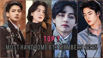 Top 7 most handsome bts members 2025