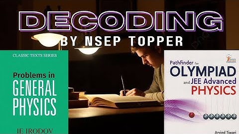 Should you solve IRODOV/PATHFINDER?? By NSEP Topper